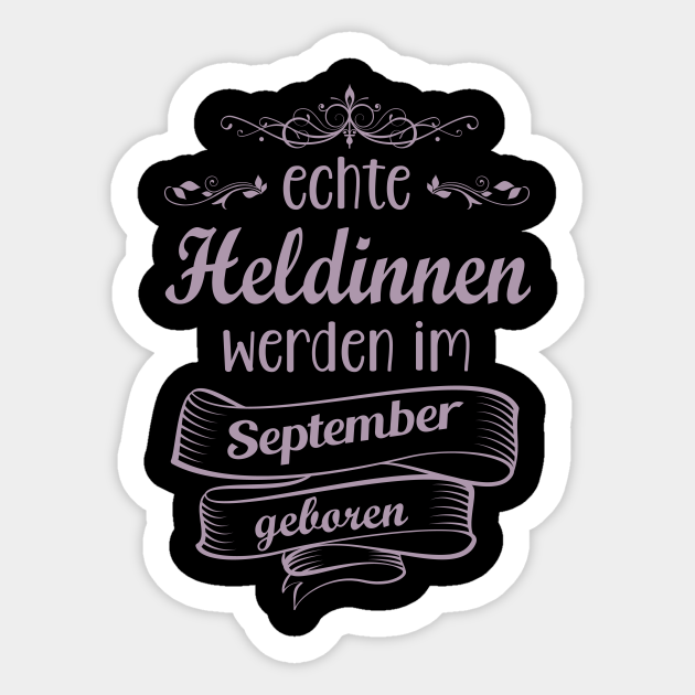 Echte Heldinnen werden im September geboren Geschenk Sticker